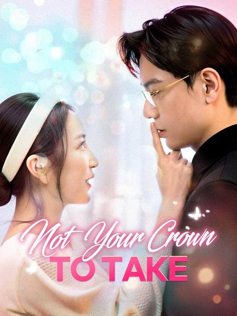 Not Your Crown to Take