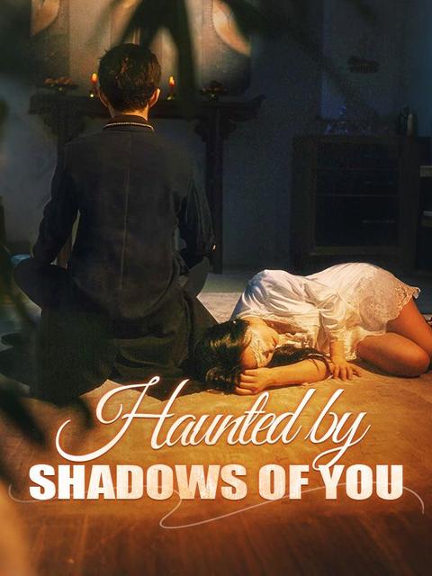 Haunted by Shadows of You (DUBBED)
