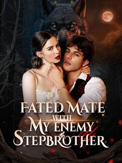 Fated Mate with My Enemy Stepbrother
