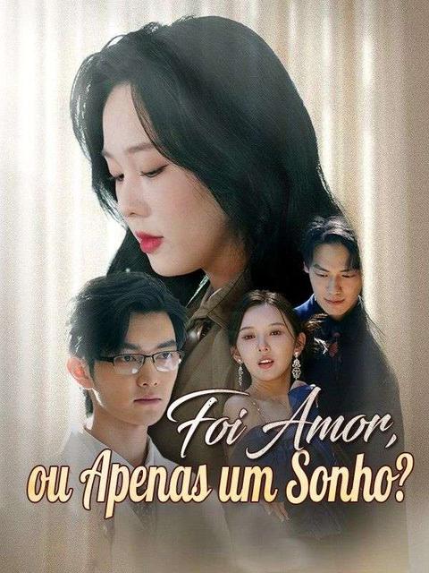 Foi Amor, ou Apenas um Sonho?