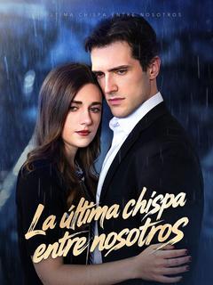 La última chispa entre nosotros