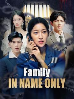 Family in Name Only