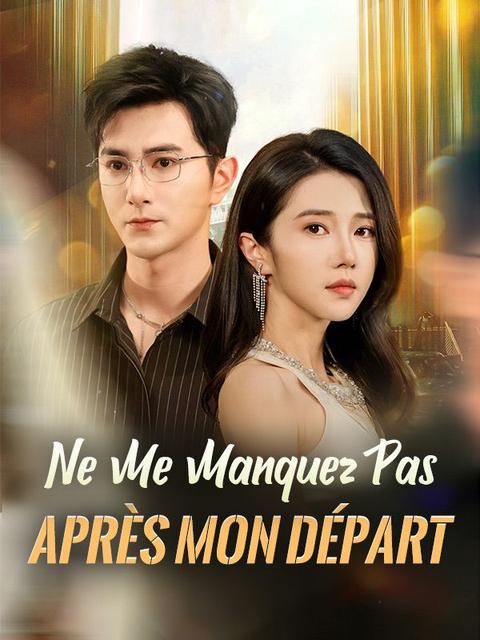 Ne Me Manquez Pas Après Mon Départ