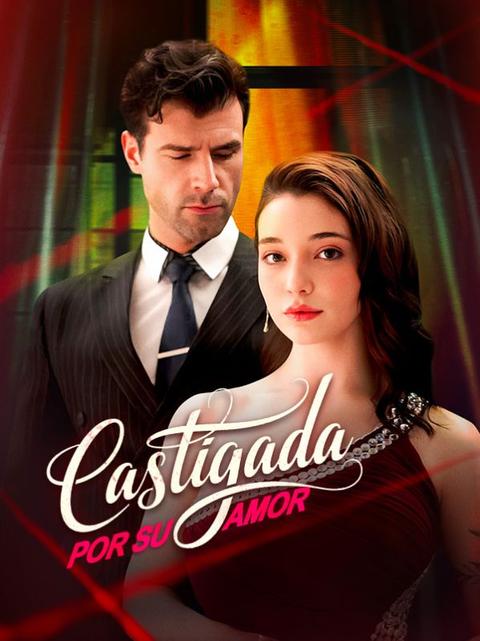 Castigada por su amor (Doblado)
