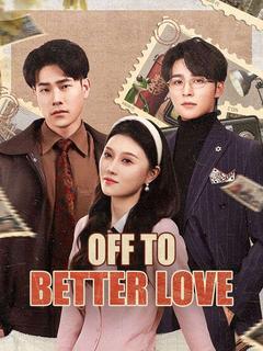Off to Better Love