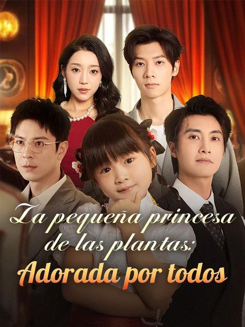 La pequeña princesa de las plantas: Adorada por todos(Doblado)