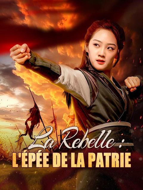 La Rebelle : l'Épée de la Patrie