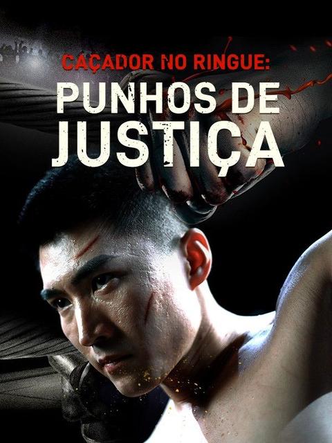 Caçador no Ringue: Punhos de Justiça
