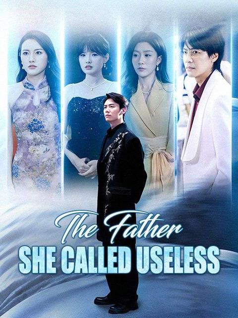 The Father She Called Useless