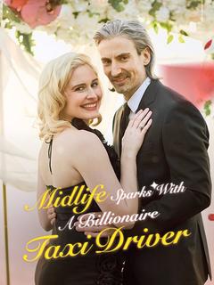 Midlife Sparks with a Billionaire Taxi Driver