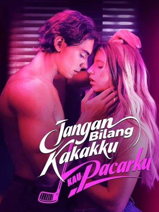 Jangan Bilang Kakakku Kau Pacarku
