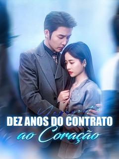 Dez Anos do Contrato ao Coração