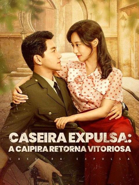 Caseira Expulsa: A Caipira Retorna Vitoriosa