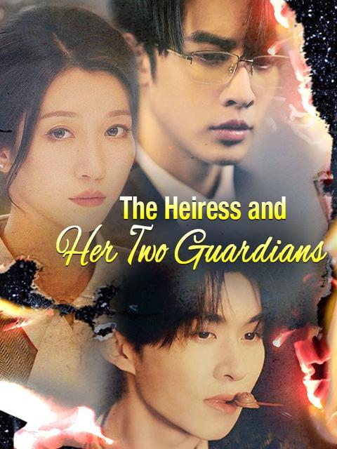 The Heiress and Her Two Guardians