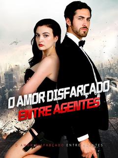 O Amor Disfarçado entre Agentes