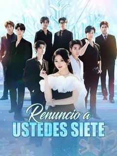 Renuncio a ustedes siete (Doblado)
